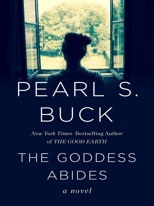 Title details for Goddess Abides by Pearl S. Buck - Available